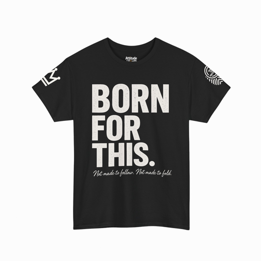Born For This Tee – Youth Empowerment Shirt